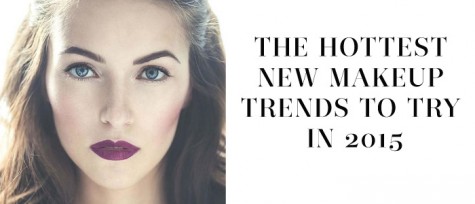 Makeup & Fashion Trends 2015