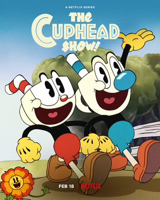 The Cuphead Show! Starts February 18th On Netflix, New Trailer