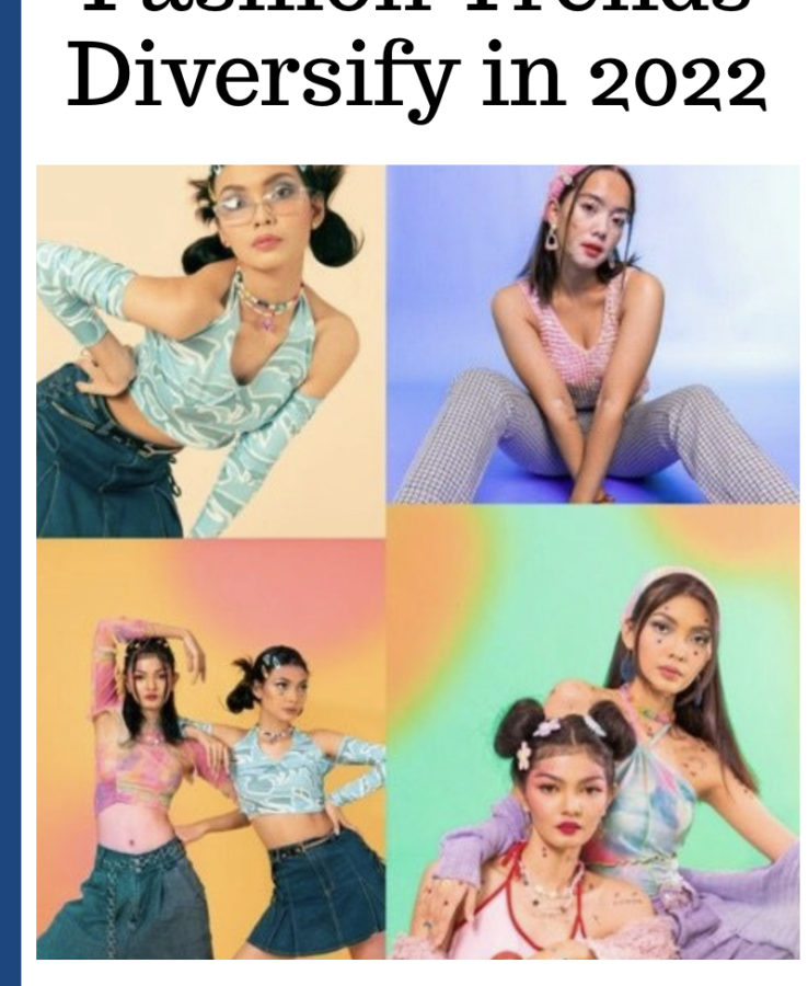 Fashion Trends Diversify in 2022